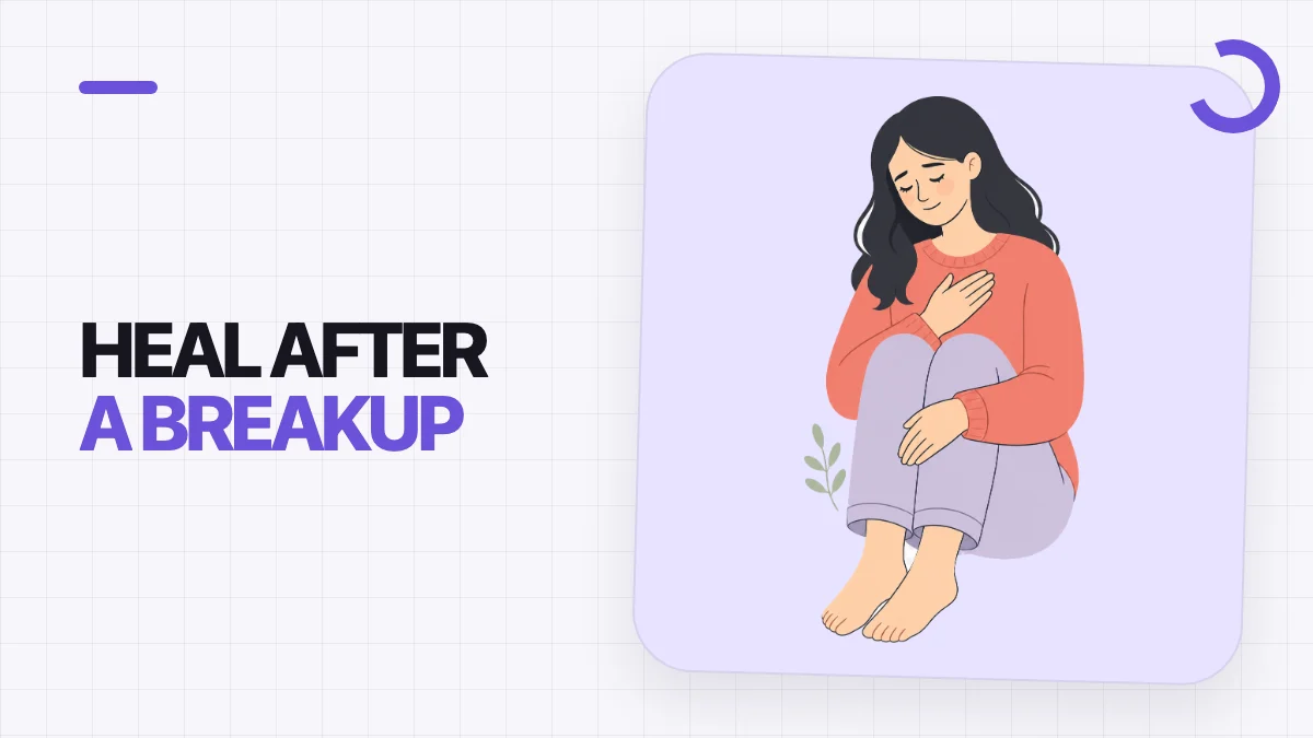 Heal After a Breakup graphic with a calm woman practicing self-care