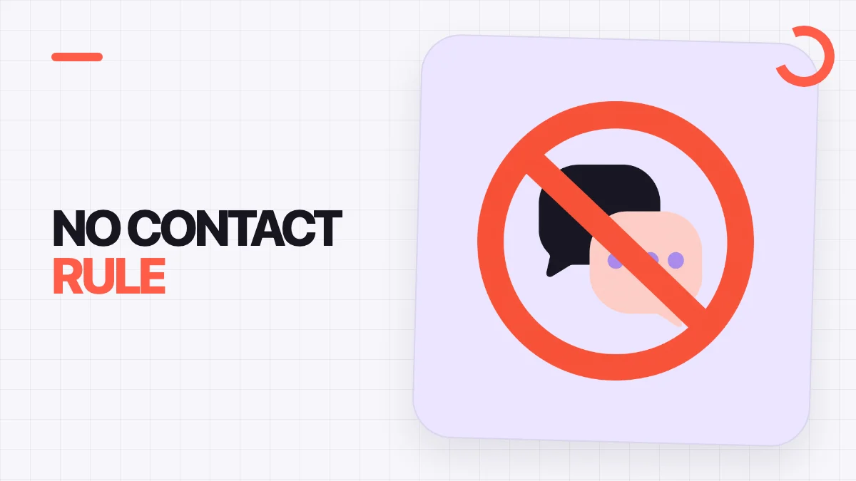 No Contact Rule graphic with a prohibition symbol over two message bubbles